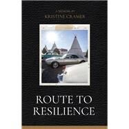 Route To Resilience by Cramer, Kristine, 9781955047579