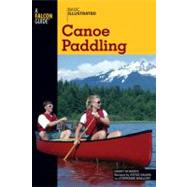 Basic Illustrated Canoe Paddling by Salins, Steve; Levin, Lon, 9780762747580