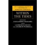 Within the Tides by Conrad, Joseph; Fachard, Alexandre; Davies, Laurence; Purssell, Andrew (CON); Fachard, Alexandre (CON), 9781107017580