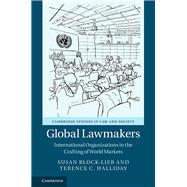 Global Lawmakers by Block-lieb, Susan; Halliday, Terence C., 9781107187580