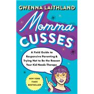 Momma Cusses by Gwenna Laithland, 9781250337580