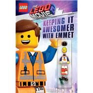 Keeping it Awesomer with Emmet (The LEGO Movie 2: Guide with Emmet Minifigure) by Scholastic; Rusu, Meredith, 9781338307580