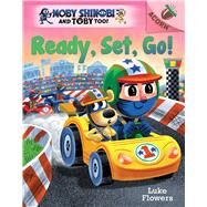 Ready, Set, Go!: An Acorn Book (Moby Shinobi and Toby Too! #3) (Library Edition) by Flowers, Luke; Flowers, Luke, 9781338547580