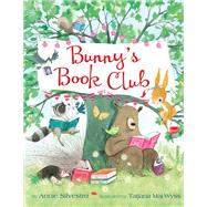Bunny's Book Club by Silvestro, Annie; Mai-Wyss, Tatjana, 9780553537581