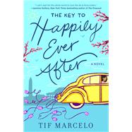 The Key to Happily Ever After by Marcelo, Tif, 9781501197581