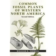 Common Fossil Plants of Western North America, Second Edition by Tidwell, William D., 9781560987581