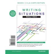 Writing Situations, Books a la Carte Edition by Dobrin, Sidney I., 9780321937582