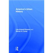 America's Urban History by Boehm; Lisa Krissoff, 9780415537582