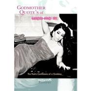Godmother Quote's of Gangsta-ology 101 : The Poetic Confessions of a Goddess by Ramirez, Heather Maria, 9781449027582