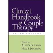 Clinical Handbook of Couple Therapy, Third Edition by Gurman, Alan S.; Jacobson, Neil S., 9781572307582