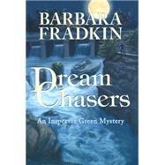 Dream Chasers by Fradkin, Barbara, 9781894917582