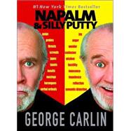 Napalm & Silly Putty by Carlin, George, 9780786887583