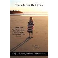 Tears Across the Ocean: A Boy, a U.s. Marine, and Letters Sent Across the Sea by Andersen, Jean, 9781440177583