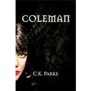 Coleman by Parke, C. K., 9781441547583