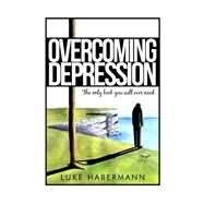 Overcoming Depression by Habermann, Luke, 9781503227583