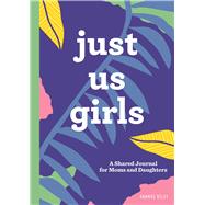 Just Us Girls by Riley, Brandi, 9781641527583