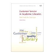 Customer Service in Academic Libraries by Mossop, 9781843347583