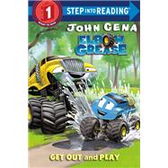 Get Out and Play (Elbow Grease) by Cena, John; Aikins, Dave, 9780525577584