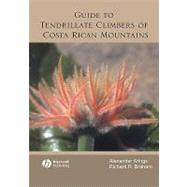 Guide To Tendrillate Climbers Of Costa Rican Mountains by Krings, Alexander; Braham, Richard R., 9780813807584