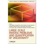 Large-scale Inverse Problems and Quantification of Uncertainty by Biegler, Lorenz; Biros, George; Ghattas, Omar; Heinkenschloss, Matthias; Keyes, David, 9781119957584