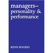 Managers: Personality and Performance by Lee,Richard B., 9781138527584