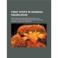 First Steps in General Knowledge by Tomlinson, Sarah Windsor; Society for Promoting Christian Knowledg, 9781459077584