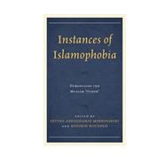 Instances of Islamophobia Demonizing the Muslim 