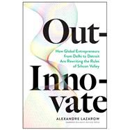 Out-innovate by Lazarow, Alexandre, 9781633697584