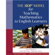 The SIOP Model for Teaching Mathematics to English Learners by Echevarria, Jana; Vogt, MaryEllen; Short, Deborah J., 9780205627585