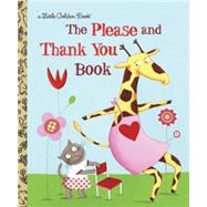 The Please and Thank You Book by Hazen, Barbara Shook; Chollat, Emilie, 9780375847585