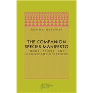 The Companion Species...,Haraway, Donna,9780971757585