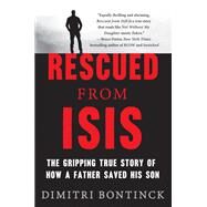 Rescued from Isis by Bontinck, Dimitri, 9781250147585