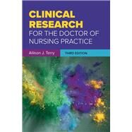 Clinical Research for the Doctor of Nursing Practice by Terry, Allison J., 9781284117585