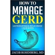 How to Manage Gerd by Rosenberg, Jacob, M.d., 9781502457585