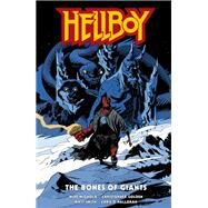 Hellboy: The Bones of Giants by Mignola, Mike; Golden, Christopher; Smith, Matt; O'Halloran, Chris; Robins, Clem, 9781506727585