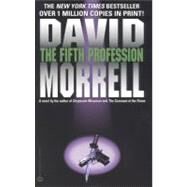 The Fifth Profession by Morrell, David, 9780446667586