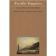 Pacific Empires by Frost, Alan; Samson, Jane; Williams, Glyndwr, 9780774807586