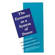 The Economy as a System of Power: Corporate Systems by Sternlieb,George, 9780887387586