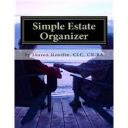 Simple Estate Organizer by Henifin, Sharon M., 9781507707586