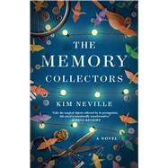 The Memory Collectors A Novel by Neville, Kim, 9781982157586