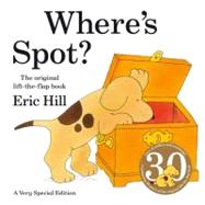 Where's Spot? by Hill, Eric, 9780399207587