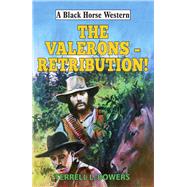 The Valerons - Retribution! by Bowers, Terrell L., 9780719827587