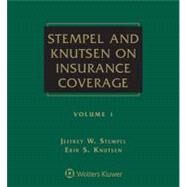 Stempel and Knutsen on Insurance Coverage by Stempel, Jeffrey W.; Knutsen, Erik S., 9781454857587