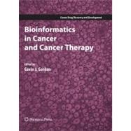 Bioinformatics in Cancer and Cancer Therapy by Gordon, Gavin J., Ph.D., 9781617377587