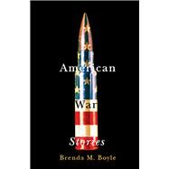 American War Stories by Boyle, Brenda M., 9781978807587