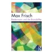 Biedermann und die Brandstifter by Frisch,Max;Hutchinson,Peter, 9780415027588