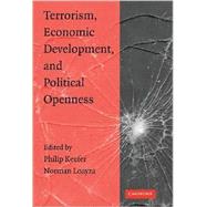 Terrorism, Economic Development, and Political Openness by Edited by Philip Keefer , Norman Loayza, 9780521887588
