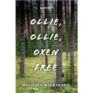 Ollie, Ollie, Oxen Free by Wilkinson, Michael, 9781098377588
