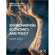 Environmental Economics and Policy by Lewis, Lynne; Tietenberg, Tom, 9781138587588