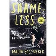 Shameless by Bolz-Weber, Nadia, 9781601427588